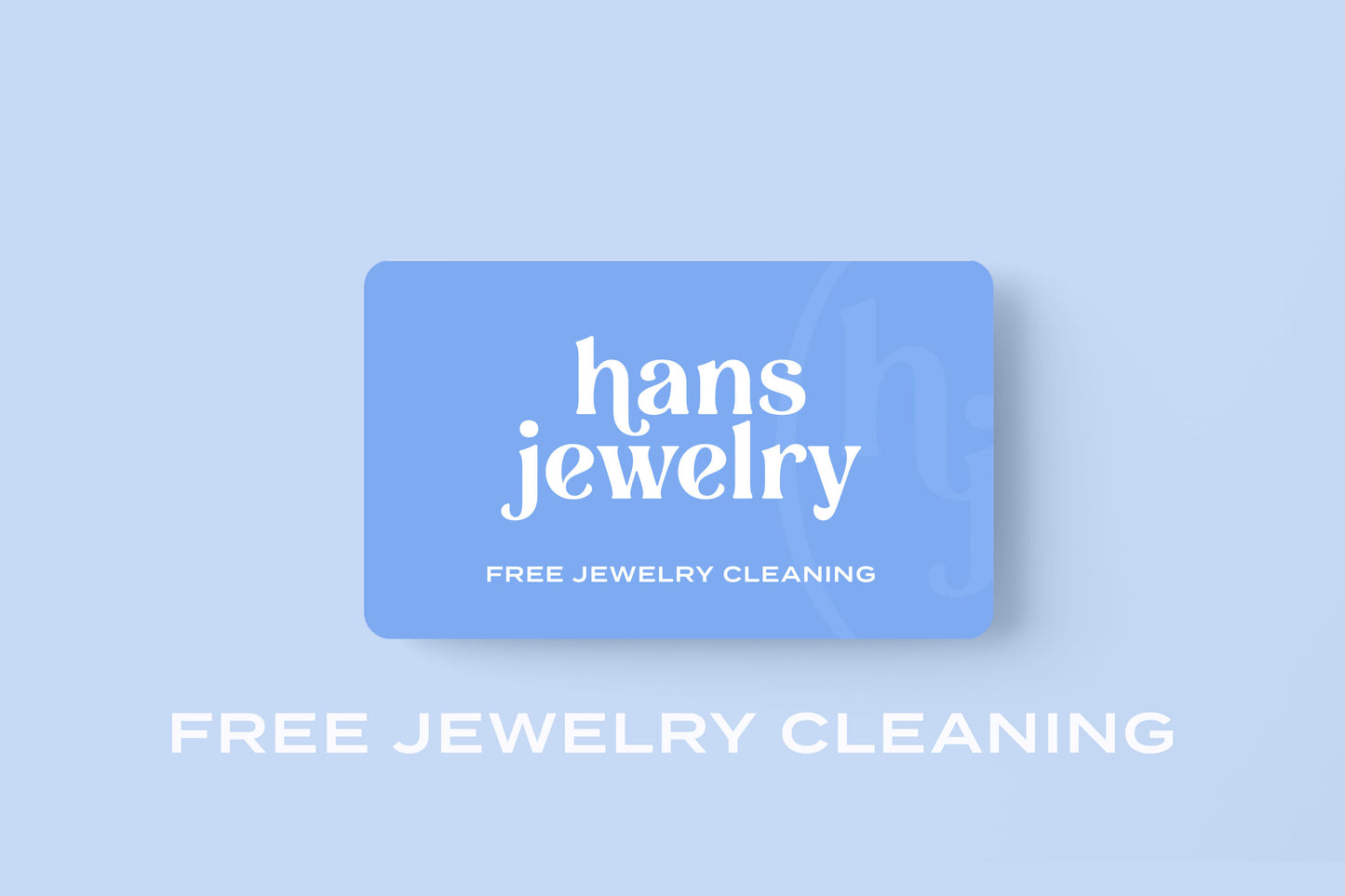 Hans Jewelry free jewelry cleaning offer on a light blue background